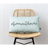 Five Minutes More Slogan Cushion